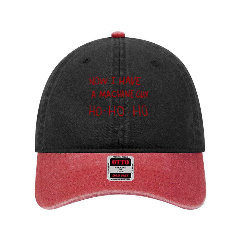 Now I Have A Machine Gun Ho Ho Ho Pullover Hoodie Dyed Cap | Artistshot