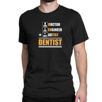 Dentist Classic T-shirt | Artistshot