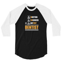 Dentist 3/4 Sleeve Shirt | Artistshot