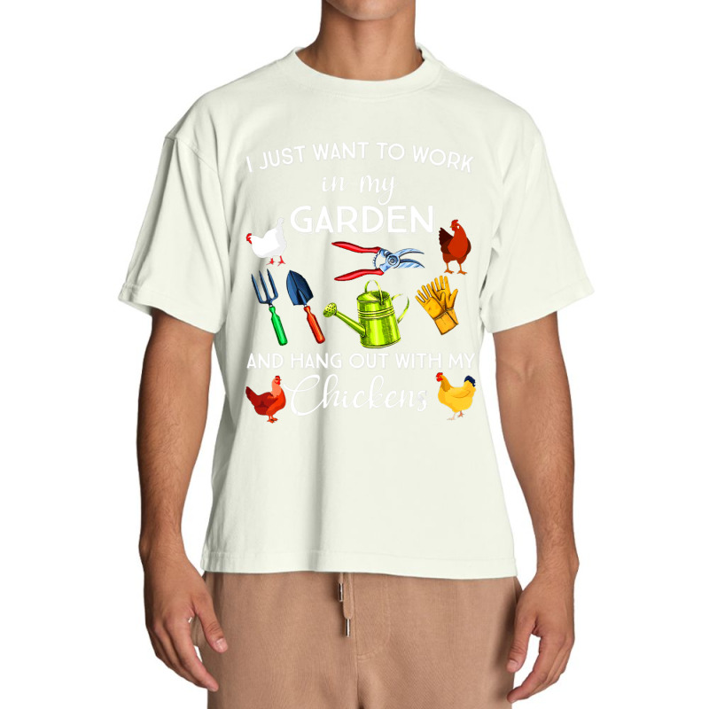 I Just Want To Work In My Garden And Hangout With Chickens Urban Heavy T-shirt by Kanmopsuk45 | Artistshot