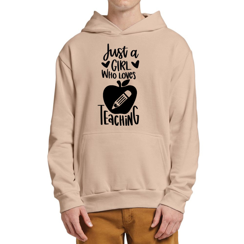 Teacher T  Shirt Just A Girl Who Loves Teaching T  Shirt Urban Pullover Hoodie | Artistshot