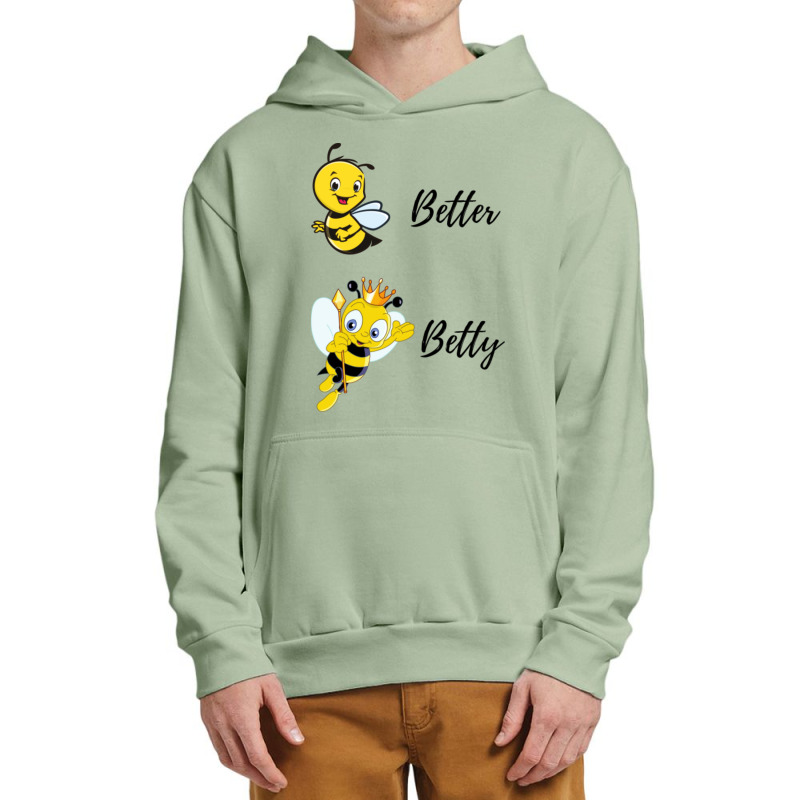 Be (bee) Better Be (bee) Betty Urban Pullover Hoodie | Artistshot