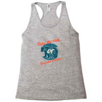 Take The Risk Racerback Tank | Artistshot