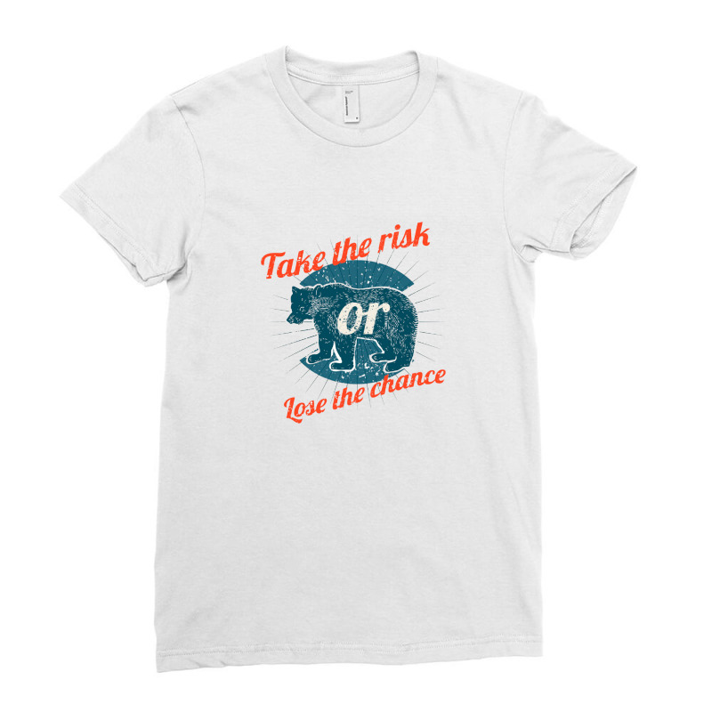 Take The Risk Ladies Fitted T-Shirt by Disgus_Thing | Artistshot