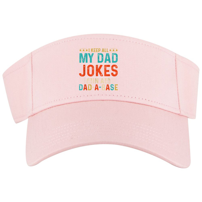 Mens Daddy Shirt. Dad Jokes Dad A Base Database Fathers Day T Shirt Visor hat by BrandalynSaetern | Artistshot