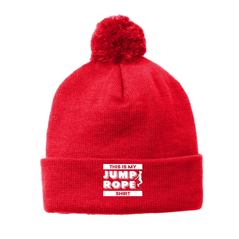 Rope T  Shirt Jump Rope Skipping Rope Jumping This Is My Jump Rope T Pom Pom Beanie | Artistshot