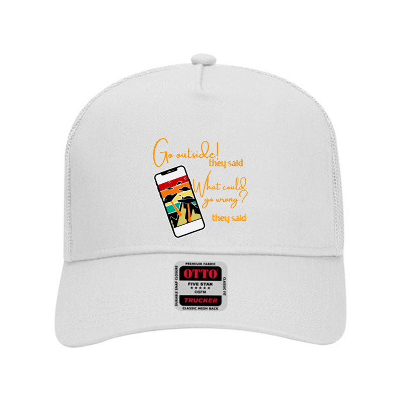 Go Outside Mesh Back Trucker Hat by Admiral Art | Artistshot