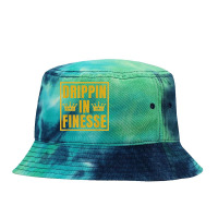 Drippin In Finesse T Shirt Tie Dyed Bucket Hat | Artistshot