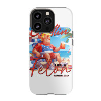 Chillin Like A Felon Funny Trump Tshirt, Trump Sum Iphone 13 Pro Case | Artistshot