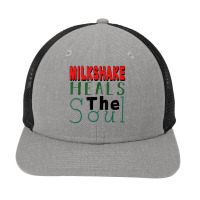 Milkshake Heals The Soul For Food Lover T Shirt Snapback Trucker Cap | Artistshot