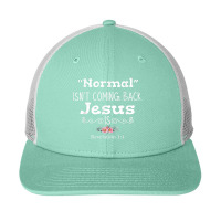 Revelation 1 4 Normal Isnt Coming Back Jesus Is Snapback Trucker Cap | Artistshot