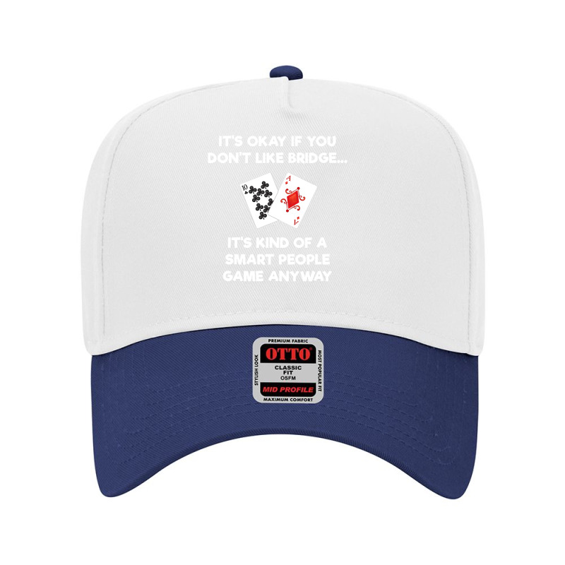 Bridge   Funny Bridge Card Game Smart People Adjustable Baseball Cap by cm-arts | Artistshot