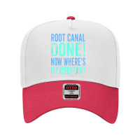 Root Canal Done Now Where's My Icecream Funny Dentist Dental Adjustable Baseball Cap | Artistshot