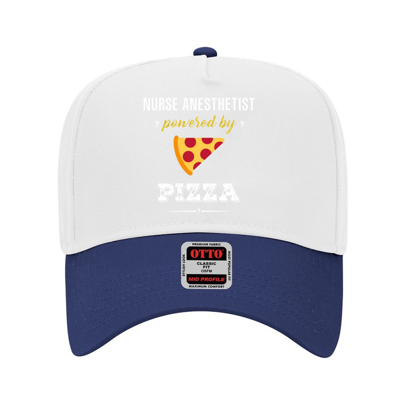 Nurse Anesthetist Powered By Pizza Funny Gift Adjustable Baseball Cap | Artistshot