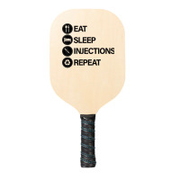 Eat Sleep Injections Repeat Filler Nurse Injector T Shirt Pickleball Paddle | Artistshot