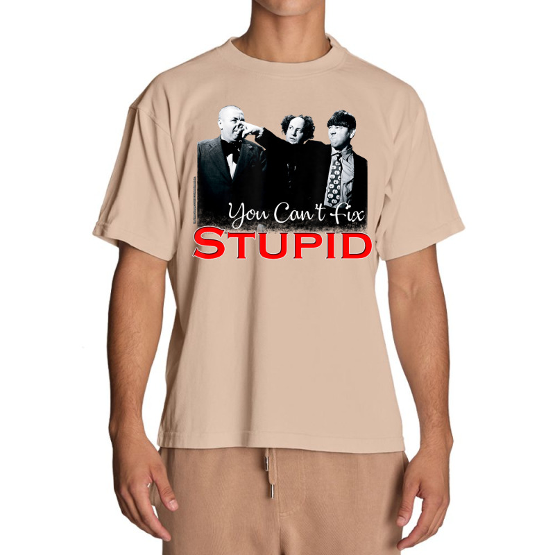 Tts- The Three Stooges You Can't Fix Stupid Urban Heavy T-shirt by Kanmosrin52 | Artistshot