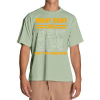 What Part Of Don't You Understand  Electronic Engineer Gift Urban Heavy T-shirt | Artistshot