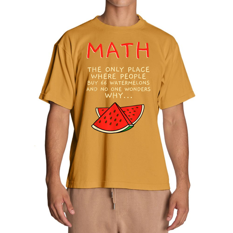 Math And Watermelons Mathematics Calculation Numbers T Shirt Urban Heavy T-shirt by cm-arts | Artistshot