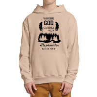 Where God Guides He Provides Isaiah Christian Novelty Item Urban Pullover Hoodie | Artistshot