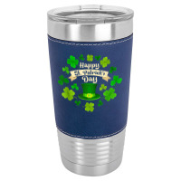 Happy St. Patrick's Day  Funny St Patricks Day T Shirt Leatherette Tumbler | Artistshot