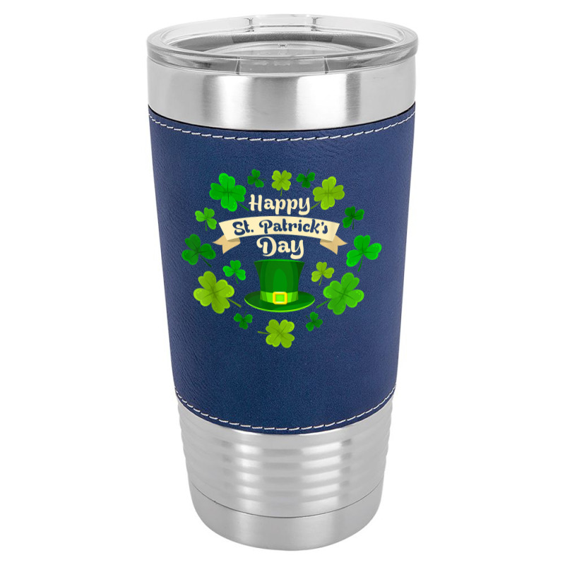 Happy St. Patrick's Day  Funny St Patricks Day T Shirt Leatherette Tumbler | Artistshot