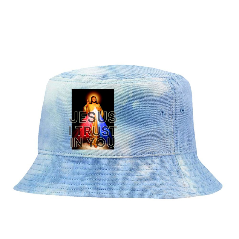 Jesus Christ Christian Jesus I Trust In You Divine Mercy Graphic Catho Tie Dyed Bucket Hat by pester | Artistshot