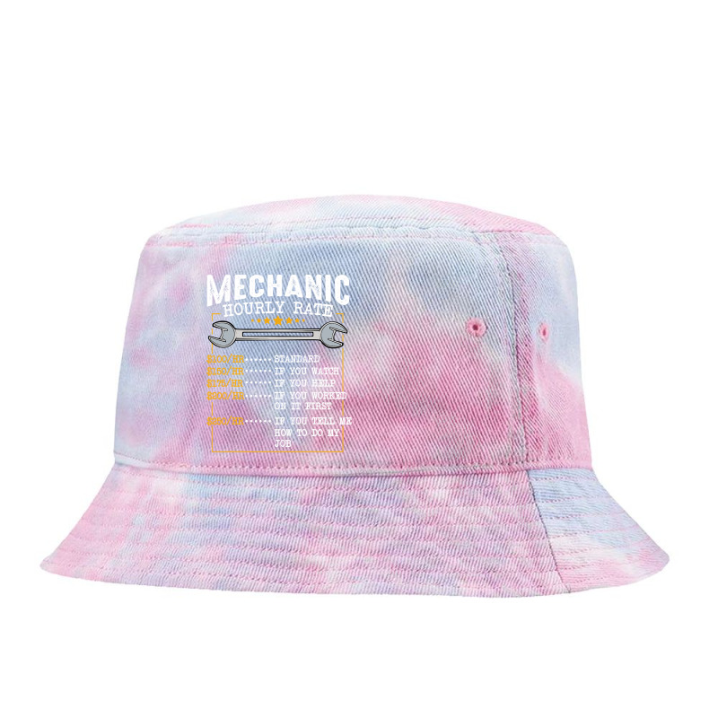 Mechanic Hourly Rate Labor Rates Funny Co Workers Car Lover T Shirt Tie Dyed Bucket Hat by HUUY | Artistshot