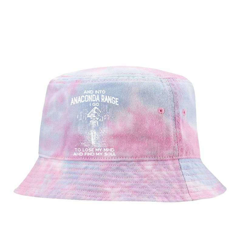 And Into Anaconda Range I Go Hiking Montana Hiker Mt Camping T Shirt Tie Dyed Bucket Hat by kasaqcsegurc | Artistshot