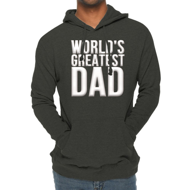 Worlds Greatest Dad Lightweight Hoodie | Artistshot