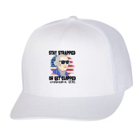 Stay Strapped Or Get Clapped George Washington 177 Trucker Cap | Artistshot