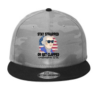 Stay Strapped Or Get Clapped George Washington 177 Camo Snapback | Artistshot