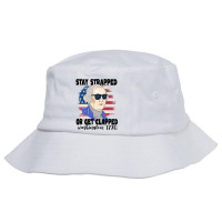 Stay Strapped Or Get Clapped George Washington 177 Bucket Hat | Artistshot