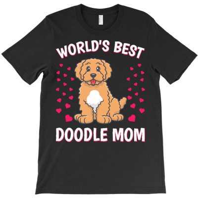 Doodle Mom T  Shirt World's Best Doodle Mom Goldendoodle Mother's Day T-shirt Designed By Levi Nicolas