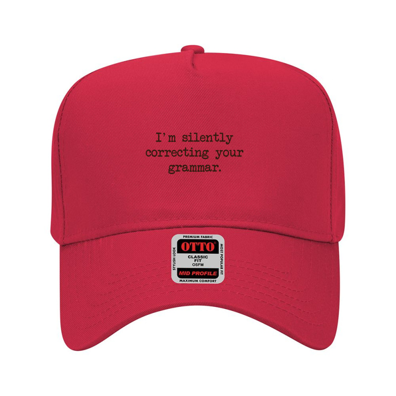 I_m Silently Correcting Your Grammar. Adjustable Baseball Cap by cm-arts | Artistshot