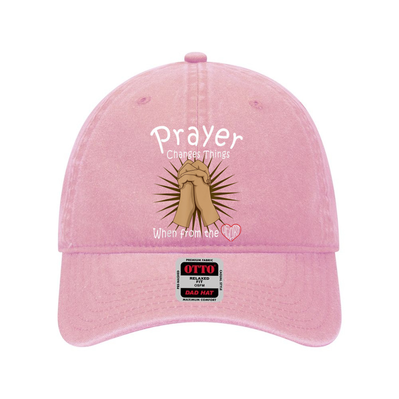 Prayer Changes Things Heart Christian Bible Faith Based Day Gifts Dyed Cap by Aria-Proctor | Artistshot