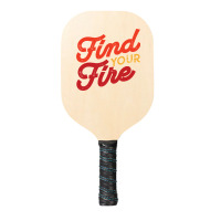 Find Your Fire Classic Pickleball Paddle | Artistshot