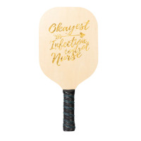 Okayest Infection Control Nurse Birthday Gifts For Women Pickleball Paddle | Artistshot