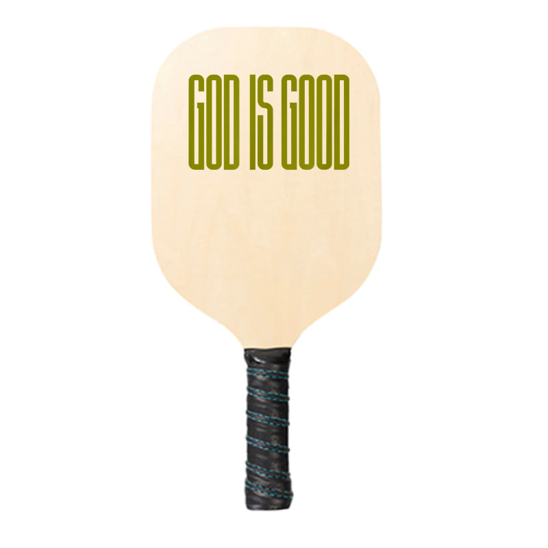 God Is Good Christian T Shirt Pickleball Paddle | Artistshot