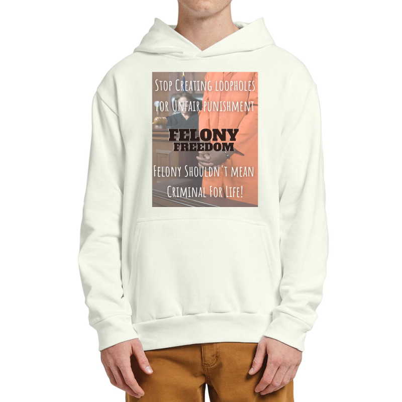 Felony Freedom! Urban Pullover Hoodie | Artistshot