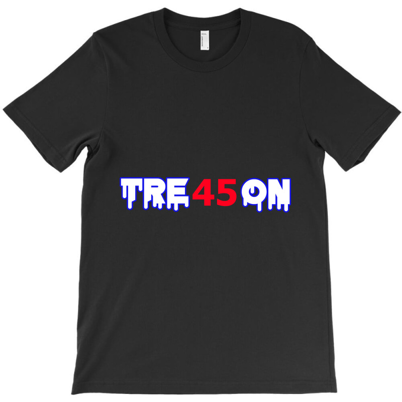 Treson Trump T-shirt | Artistshot