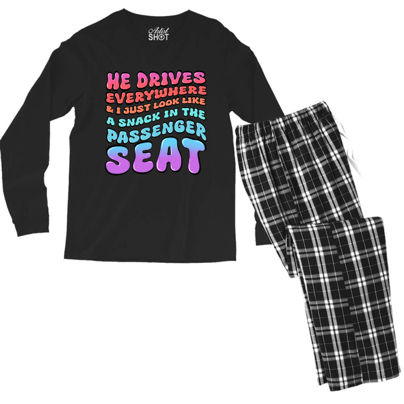 He Drives Everywhere And I Just Look Like A Snack Men's Long Sleeve Pajama Set by Oma's Magic World | Artistshot