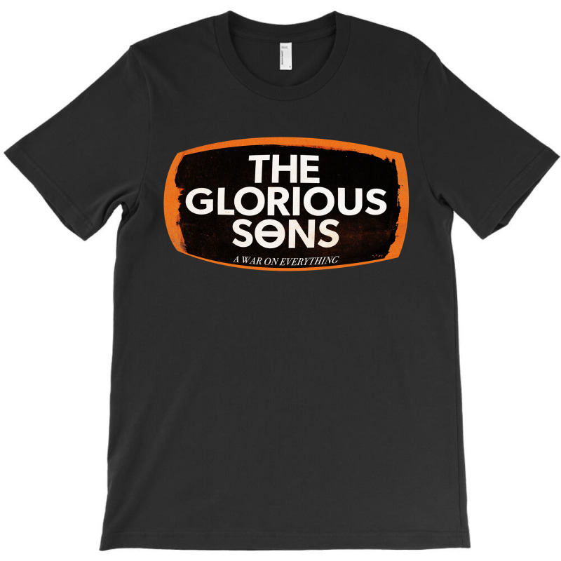 The Glorious Sons T-shirt | Artistshot