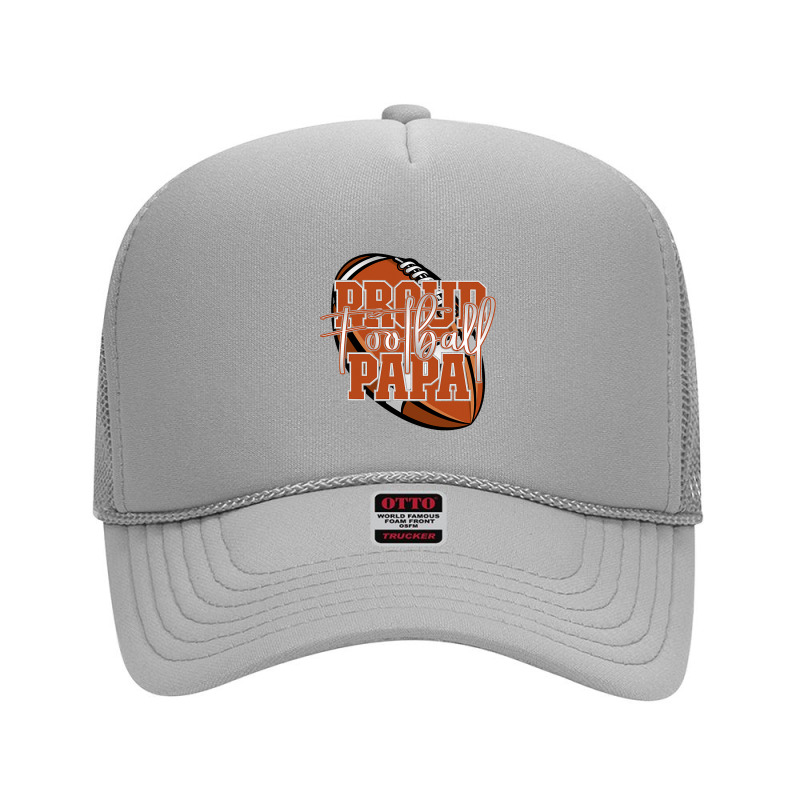 Proud Football Papa Family Matching Foam Trucker Hat by pester | Artistshot