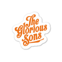 The Glorious Sons 13 Sticker | Artistshot