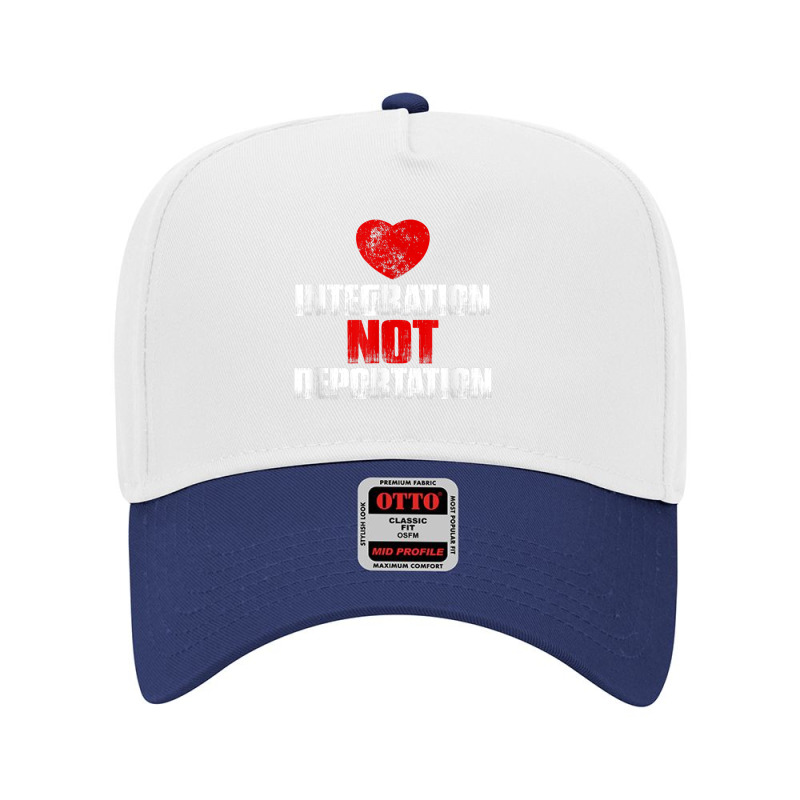 Integration Not Deportation T Shirt   Immigration Activist Adjustable Baseball Cap by cm-arts | Artistshot