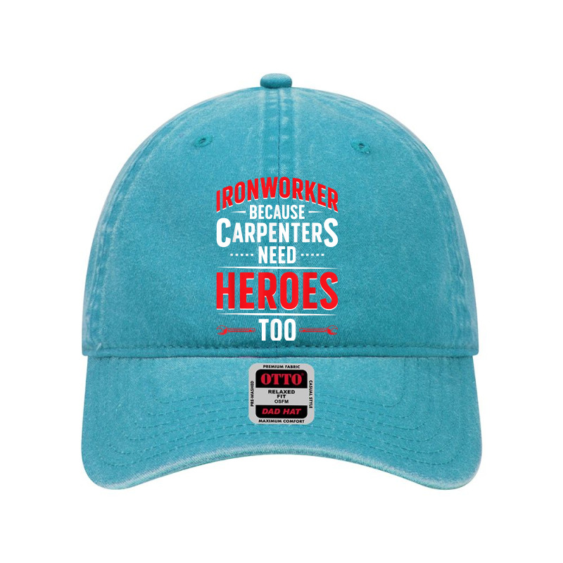 Ironworker Heroes Ironwork Ironworkers T Shirt Dyed Cap by bendlelobeltzoer | Artistshot