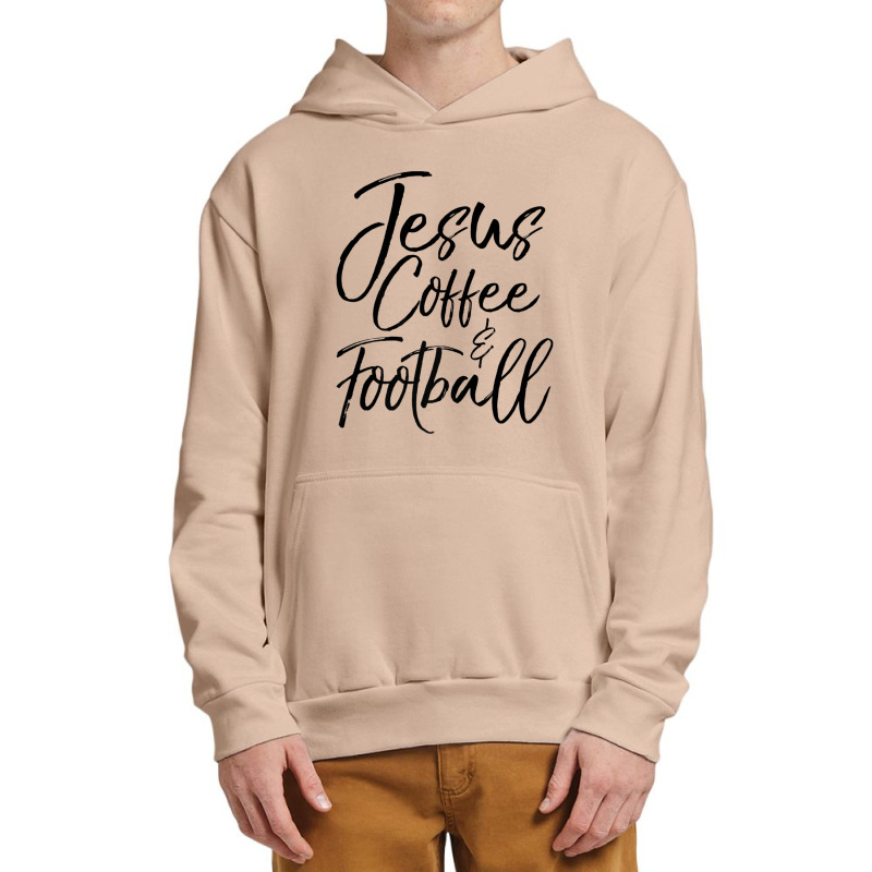 Christian Game Day Quote Jesus Coffee & Football Urban Pullover Hoodie | Artistshot