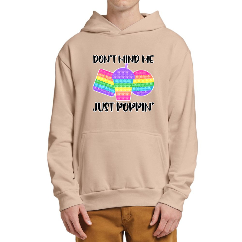 Don Mind Me Jus Poppin Pop I Fidge Urban Pullover Hoodie | Artistshot