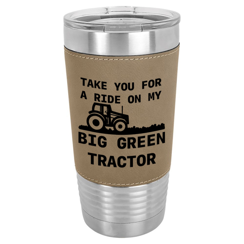 Big Green Tractor Leatherette Tumbler | Artistshot