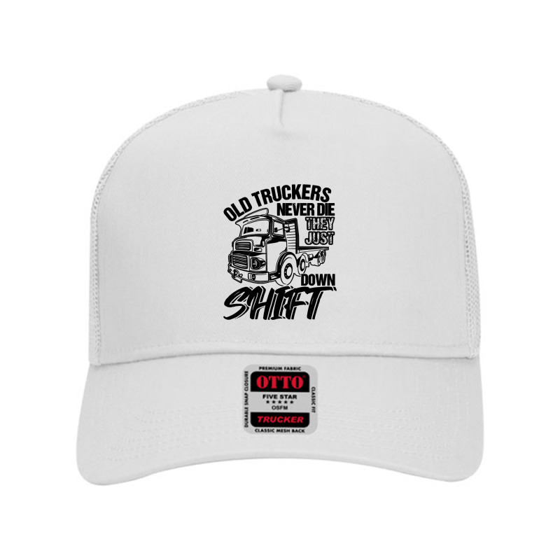 Truck Trucker Old Truckers Never Die Truck Driver 65 Driver Truckin Mesh Back Trucker Hat by golferu | Artistshot